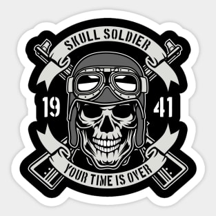 Skull Soldier Time Is Over Sticker